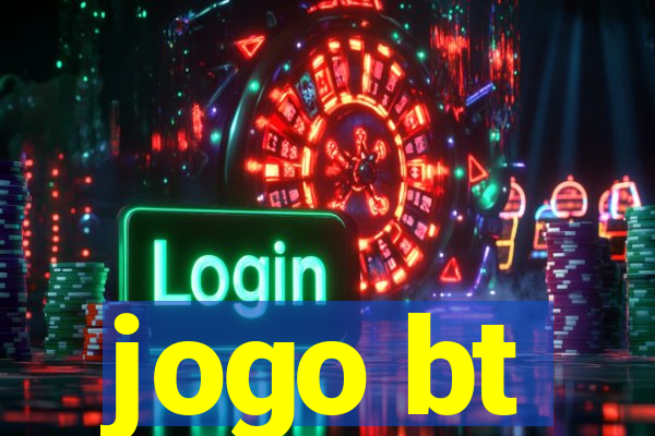 jogo bt